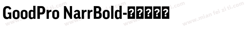 GoodPro NarrBold字体转换